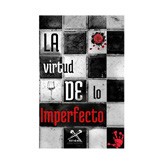 La virtud de lo imperfecto